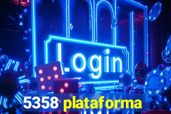 5358 plataforma